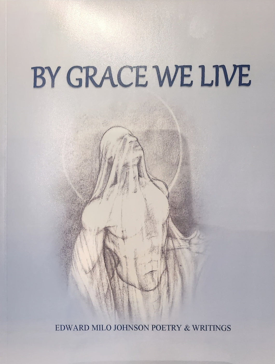 By Grace We Live