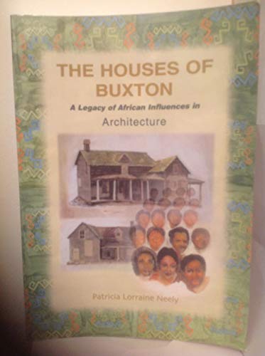 The Houses of Buxton: A Legacy of African Influences in Architecture