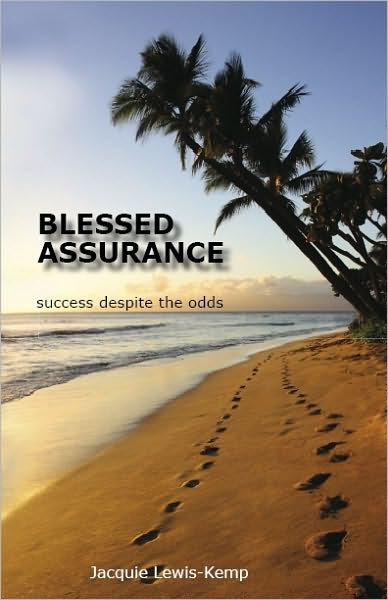 Blessed Assurance: Success Despite The Odds