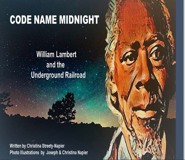 Code Name Midnight: William Lambert and the Underground Railroad