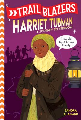 Harriet Tubman: A Journey to Freedom